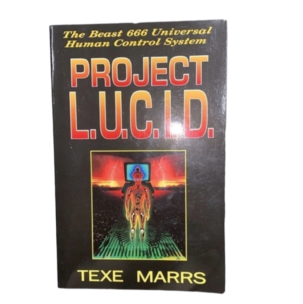 Project LUCID by Texe Marrs book